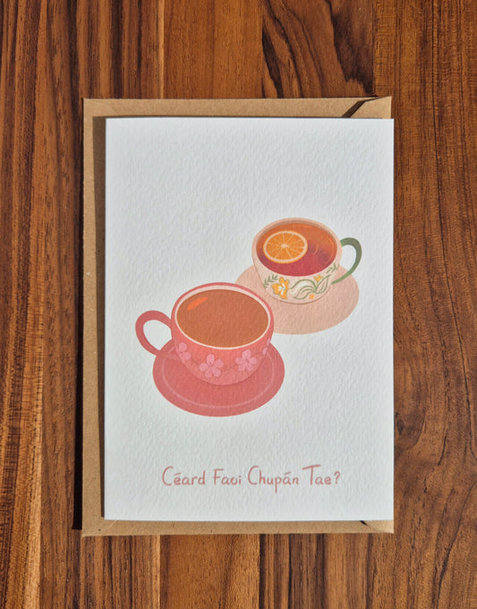 Cupán Tae? Friendship Card