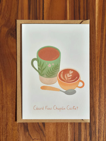Cupán Caife? Friendship Card