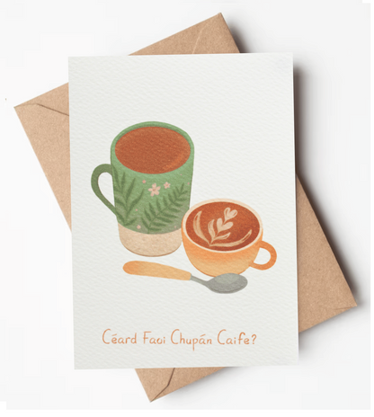 Cupán Caife? Friendship Card