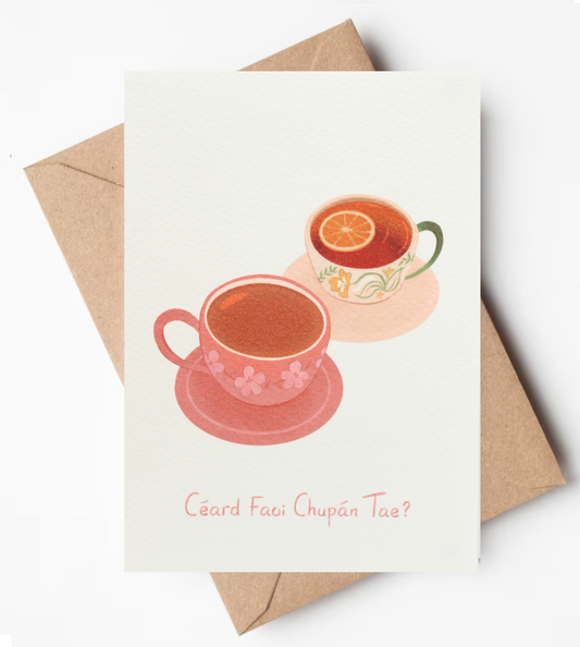 Cupán Tae? Friendship Card
